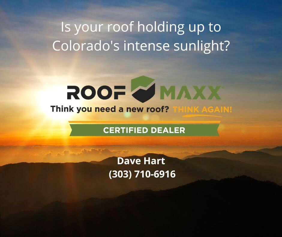 Dave Hart Certified Roof Maxx Dealer in CO